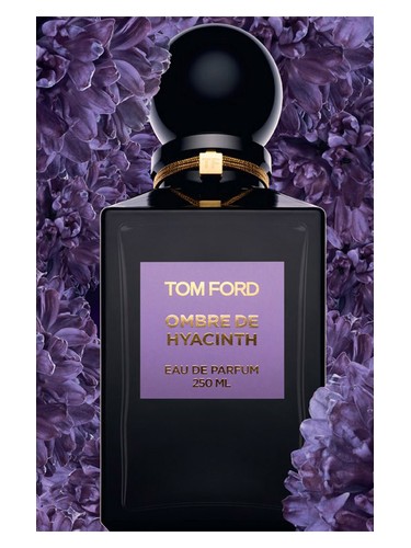 Ombre de Hyacinth Tom Ford — аромат