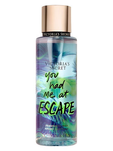 You Had Me At Escape Victoria's Secret