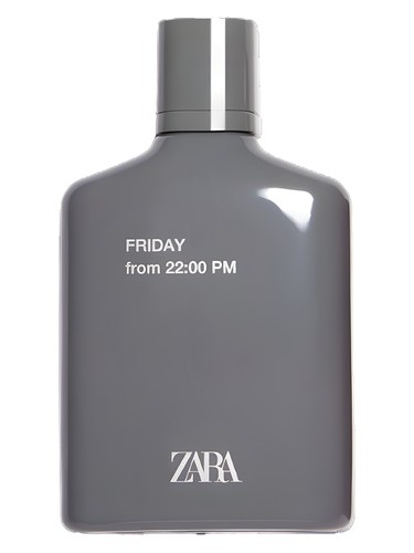 Friday from 22-00 PM Zara — аромат