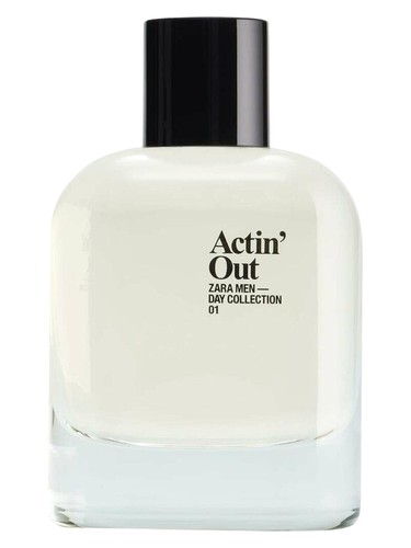 Actin' Out Zara — аромат