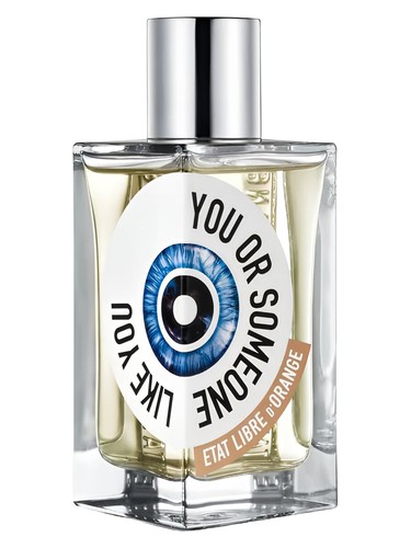 You Or Someone Like You Etat Libre d'Orange