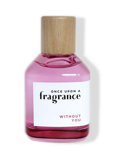 WITHOUT YOU Once Upon a Fragrance — аромат