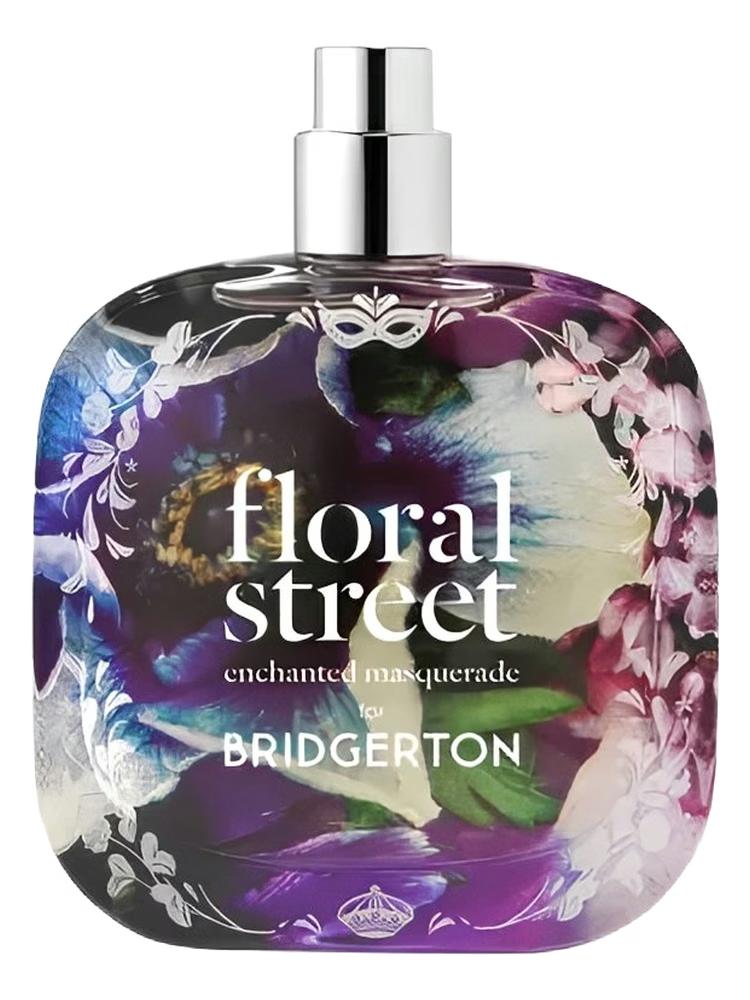 Enchanted Masquerade Floral Street — аромат