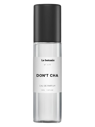 Don’t Cha Le Botanic — аромат