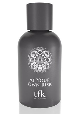 At Your Own Risk The Fragrance Kitchen