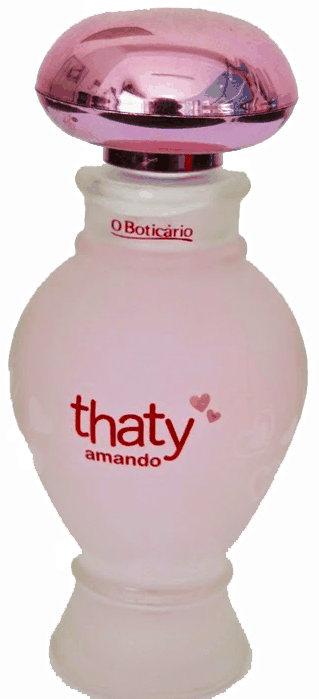 Thaty Amando O Boticário — аромат