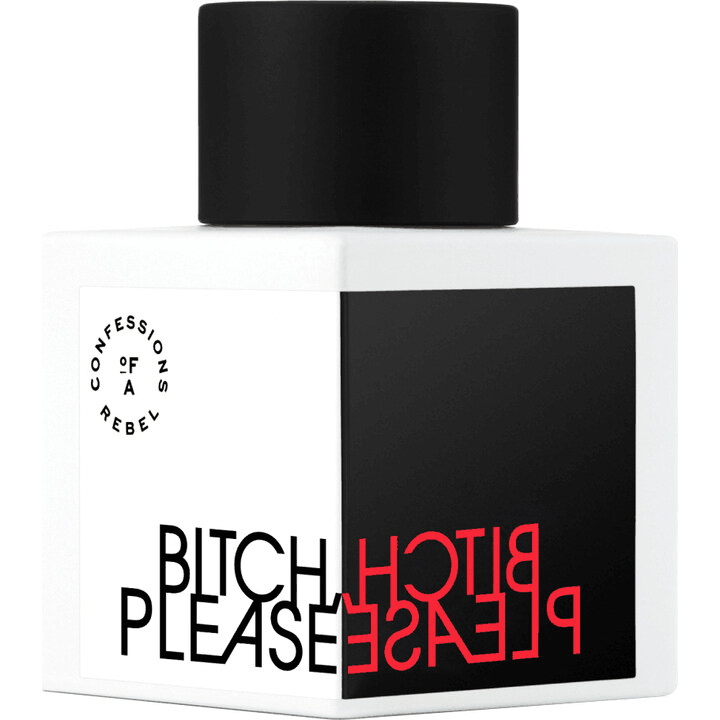 Bitch, Please Confessions of A Rebel — аромат