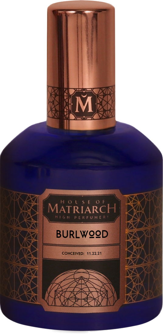 Burlwood House of Matriarch — аромат