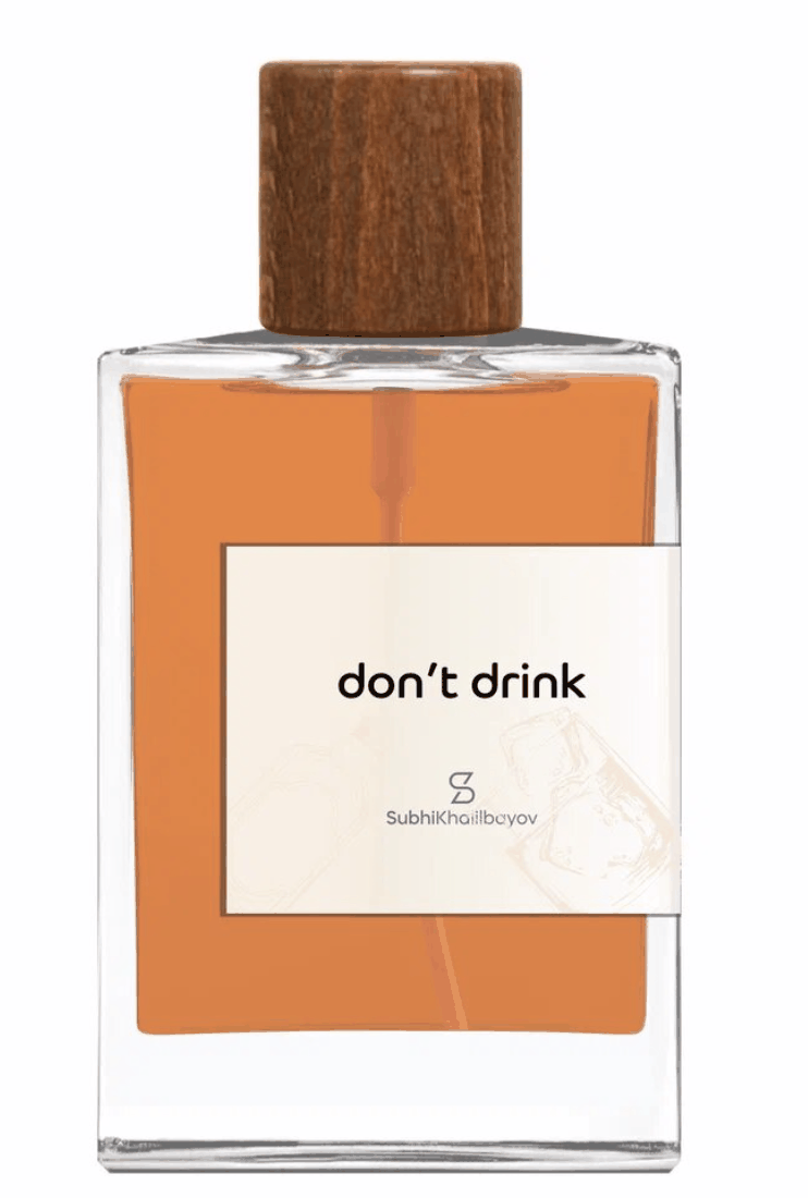 Don't Drink Subhi Khalilbayov — аромат