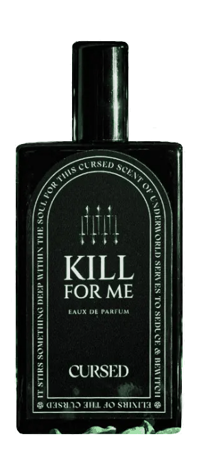 Kill For Me Cursed — аромат